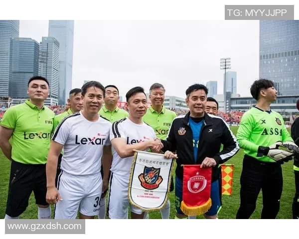 2019香港足球明星队的辉煌历程与未来展望分析